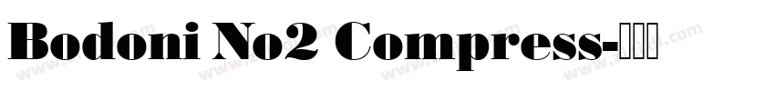 Bodoni No2 Compress字体转换